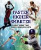Go to record Faster, higher, smarter : bright ideas that transformed sp...