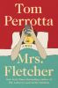 Go to record Mrs. Fletcher a novel