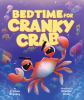 Go to record Bedtime for cranky crab