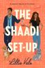 Go to record The Shaadi set-up : a novel