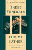 Go to record Three funerals for my father : love, loss and escape from ...